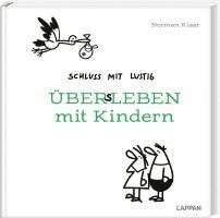 bokomslag Schluss mit lustig: Übers Leben mit Kindern