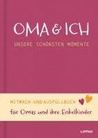 Lappan Verlag - Oma und ich - unsere schönsten Momente, Inbunden