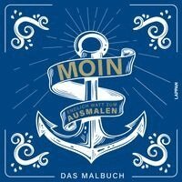 Lappan Verlag - MOIN!: Malbuch, Häftad. Tillgänglighet: Lägg i varukorg