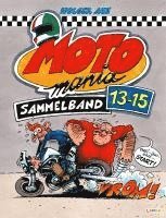 bokomslag MOTOmania Sammelband 13-15