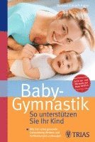 bokomslag Baby-Gymnastik: So unterstützen Sie Ihr Kind