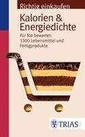 bokomslag Richtig einkaufen: Kalorien & Energiedichte