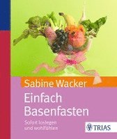 Sabine Wacker - Einfach Basenfasten, Häftad