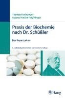 bokomslag Praxis der Biochemie nach Dr. Schüßler
