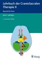 John E. Upledger - Lehrbuch der CranioSacralen Therapie II, Inbunden