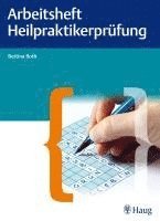 Arbeitsheft für die Heilpraktikerprüfung 1