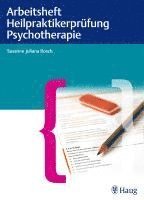 Arbeitsheft Heilpraktikerprüfung Psychotherapie 1