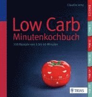 bokomslag Low Carb - Minutenkochbuch