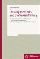 bokomslag Crossing Identities and the Turkish Military