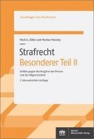 Strafrecht. Besonderer Teil II: Delikte Gegen Rechtsguter Der Person Und Der Allgemeinheit