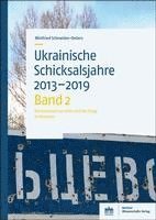 bokomslag Ukrainische Schicksalsjahre 2013-2019