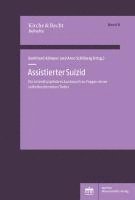 bokomslag Assistierter Suizid: Ein Interdisziplinarer Austausch Zu Fragen Eines Selbstbestimmten Todes