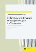 bokomslag Die Erhebung Und Bewertung Von Zeugenaussagen Im Strafprozess: Juristische, Aussagepsychologische Und Psychiatrische Aspekte. Bd. 5