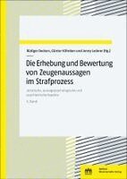 Rüdiger Deckers, Günter Köhnken, Jenny Lederer - Die Erhebung und Bewertung von Zeugenaussagen im Strafprozess. Band 6, Häftad