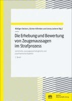 Rüdiger Deckers, Günter Köhnken, Jenny Lederer - Die Erhebung und Bewertung von Zeugenaussagen im Strafprozess, Häftad