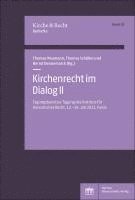 bokomslag Kirchenrecht Im Dialog II: Tagungsband Zur Tagung Des Instituts Fur Kanonisches Recht, 12.-14. Juli 2022, Fulda