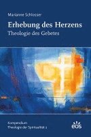 bokomslag Erhebung des Herzens - Theologie des Gebetes