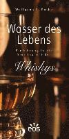 bokomslag Wasser des Lebens - Einführung in die Spiritualität des Whiskys