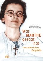 bokomslag Was Marthe gesagt hat - Unveröffentlichte Gespräche