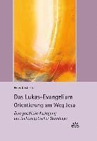 bokomslag Das Lukas-Evangelium. Orientierung am Weg Jesu
