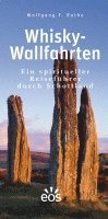 Wolfgang F. Rothe - Whisky-Wallfahrten, Inbunden