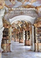 bokomslag Die Barockbibliothek der Abtei Metten