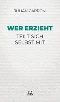 bokomslag Wer erzieht teilt sich selbst mit