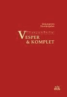 Vesper und Komplet - Gesungenes Stundengebet 1