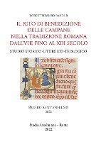 bokomslag Il rito di benedizione delle campane nella tradizione romana dall'VIII fino al XIII secolo