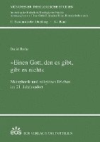 bokomslag » Einen Gott, den es gibt, gibt es nicht «