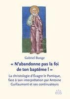 « N'abandonne pas la foi de ton baptême ! » 1