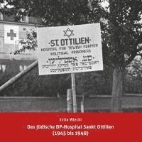bokomslag Das jüdische DP-Hospital Sankt Ottilien (1945 bis 1948)