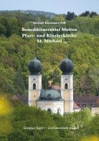 bokomslag Benediktinerabtei Metten - Pfarr- und Klosterkirche St. Michael