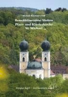 Michael Kaufmann - Benediktinerabtei Metten - Pfarr- und Klosterkirche St. Michael, Inbunden