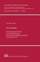 bokomslag Das Interdikt. Entwicklung und Gestalt in der Rechtsordnung der lateinisch-katholischen Kirche seit dem CIC/1917