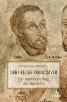 Xavier Léon-Dufour - Der heilige Franz Xaver, Häftad. Tillgänglighet: Lägg i varukorg