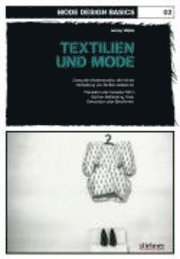bokomslag Mode Design Basics: Textilien und Mode