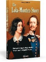 Heinz Gebhardt - Die Lola-Montez-Story, Inbunden