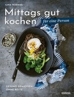 Cina Risberg - Mittags gut kochen für eine Person, Inbunden