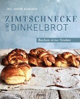 bokomslag Zimtschnecke und Dinkelbrot
