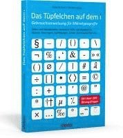 bokomslag Das Tüpfelchen auf dem i - Gebrauchsanweisung für Mikrotypografie: Zeilen- und Wortabstände, Nummern, Hilfs- und Wortzeichen, Akzente, Trennregeln, Aufzählungen, Zahlen, Korrekturzeichen etc.