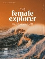 The Female Explorer No 6 1