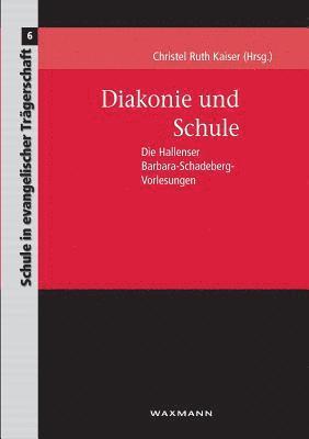 bokomslag Diakonie und Schule