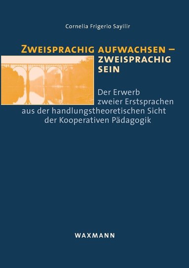 bokomslag Zweisprachig aufwachsen - zweisprachig sein