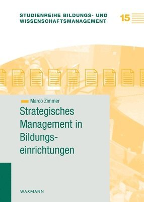 Strategisches Management in Bildungseinrichtungen 1