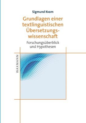 bokomslag Grundlagen einer textlinguistischen UEbersetzungswissenschaft