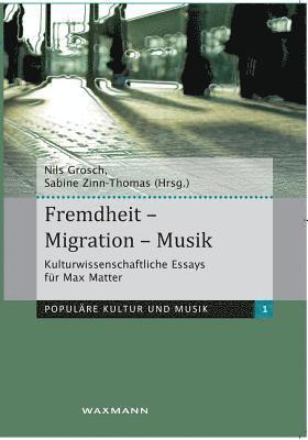 Fremdheit - Migration - Musik