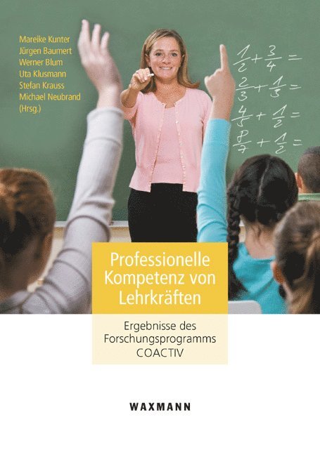 Mareike Kunter, Jürgen Baumert, Werner Blum, Uta Klusmann, Stefan Krauss, Michael Neubrand - Professionelle Kompetenz von Lehrkräften, Häftad