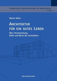 bokomslag Architektur fur ein gutes Leben