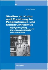 bokomslag Studien zu Kultur und Erziehung im Pragmatismus und Konstruktivismus